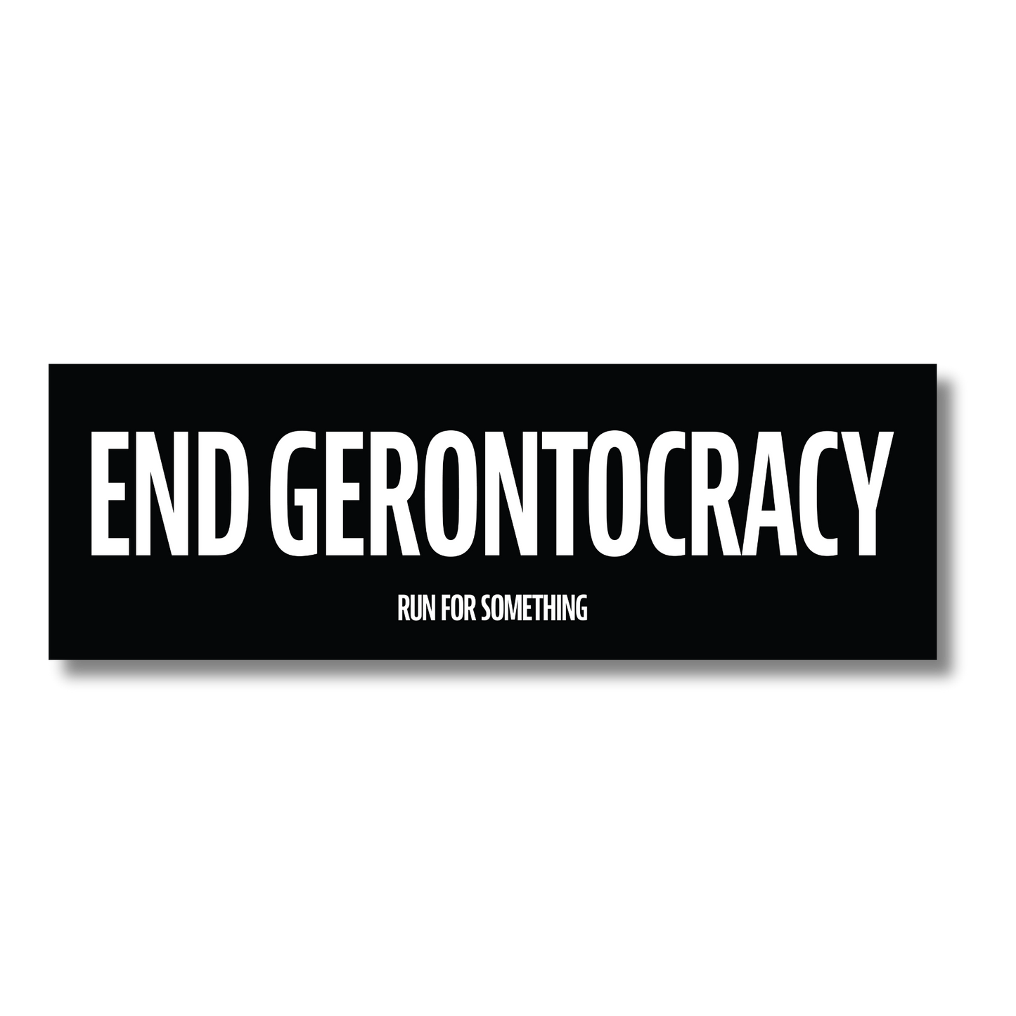 End Gerontocracy Bumper Sticker