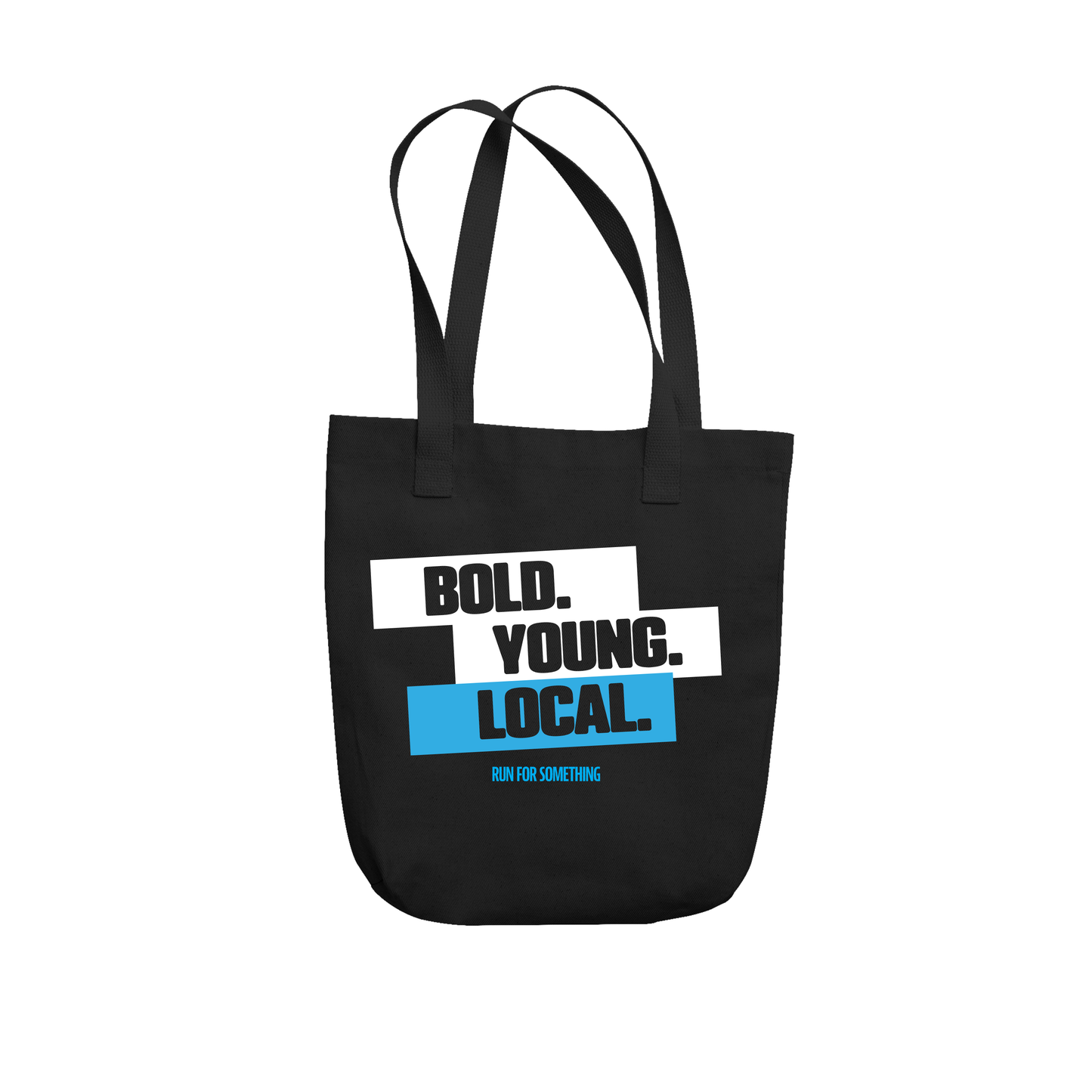 Bold. Young. Local. Tote